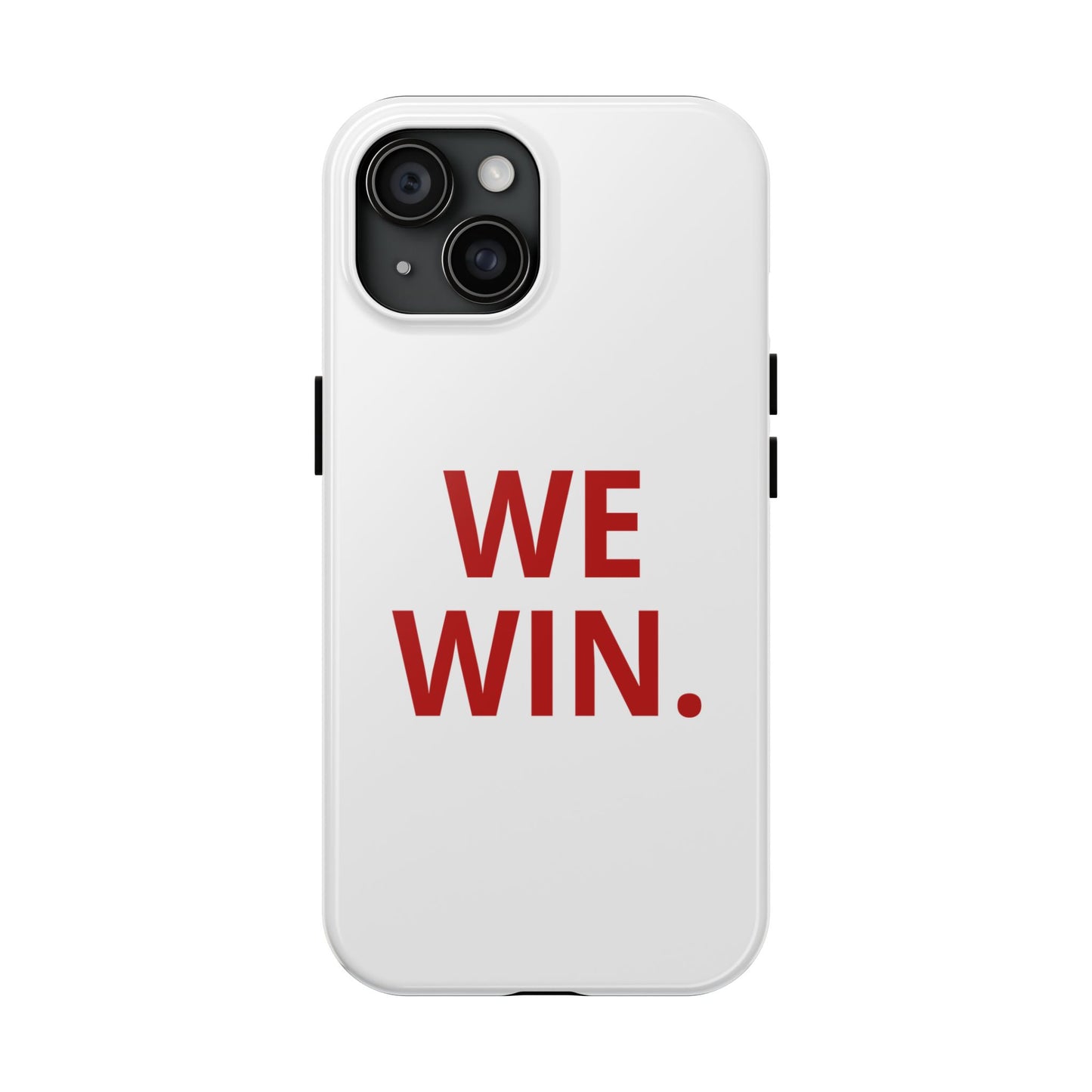 WE WIN | CURT CIGNETTI Tough Phone Case